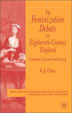 The Feminization Debate in Eighteenth-Century England: Literature, Commerce and Luxury