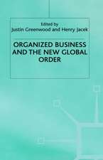 Organized Business and the New Global Order