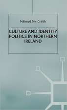 Culture and Identity Politics in Northern Ireland