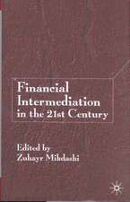 Financial Intermediation in the 21st Century