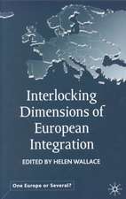 Interlocking Dimensions of European Integration