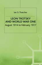 Leon Trotsky and World War One: August 1914 - February 1917