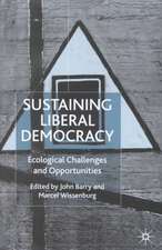 Sustaining Liberal Democracy: Ecological Challenges and Opportunities