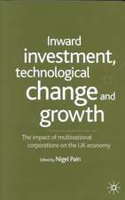 Inward Investment, Technological Change and Growth: The Impact of Multinational Corporations on the UK Economy