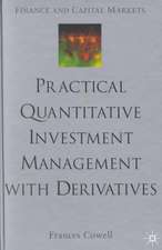 Practical Quantitative Investment Management with Derivatives