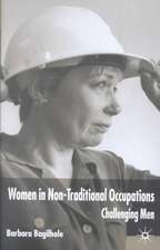 Women in Non-traditional Occupations: Challenging Men