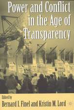 Power and Conflict in the Age of Transparency