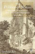 The Politics of Nature: William Wordsworth and Some Contemporaries