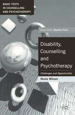 Disability, Counselling and Psychotherapy: Challenges and Opportunities