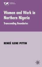 Women and Work in Northern Nigeria: Transcending Boundaries