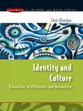 Identity and Culture: Narratives of Difference and Belonging