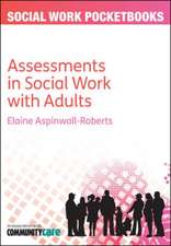 The Pocketbook Guide to Assessments in Social Work with Adults