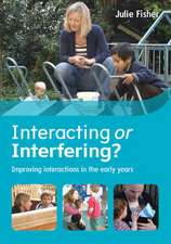 Fisher, J: Interacting or Interfering? Improving Interaction