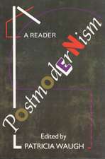 Postmodernism: A Reader