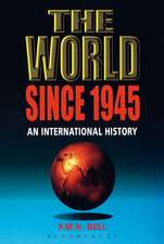 The World Since 1945: An International History