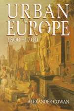 Urban Europe 1500-1700