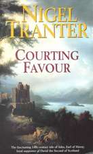 Tranter, N: Courting Favour