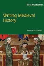 Writing Medieval History