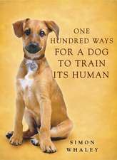 One Hundred Ways for a Dog to Train Its Human