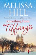 Hill, M: Something from Tiffany's