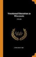 Vocational Education in Wisconsin: Articles