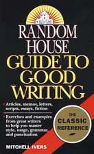 Random House Guide to Good Writing