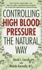 Controlling High Blood Pressure the Natural Way