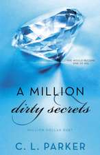 A Million Dirty Secrets: Million Dollar Duet