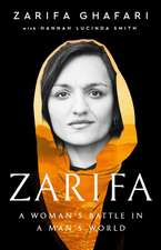 Zarifa: A Woman's Battle in a Man's World