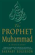 Rogerson, B: Prophet Muhammad