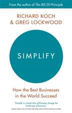 Simplify: How the Best Businesses in the World Succeed