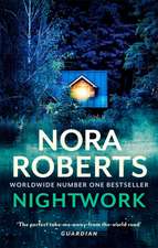 Roberts, N: Nightwork