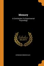 Memory: A Contribution to Experimental Psychology