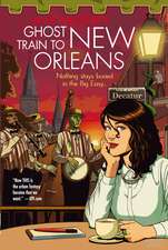 Ghost Train to New Orleans