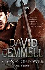 Gemmell, D: Stones of Power: The Omnibus Edition