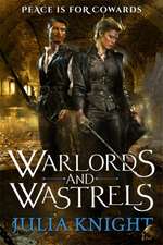 Knight, J: Warlords and Wastrels