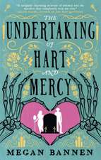 The Undertaking of Hart and Mercy