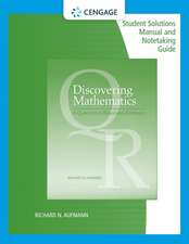 Student Solutions Manual with Notetaking Guide for Aufmann's Discovering Mathematics: A Quantitative Reasoning Approach