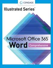 Illustrated SeriesA® Collection, MicrosoftA® Office 365A® & WordA® 2021 Comprehensive