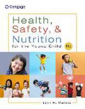 Health, Safety, and Nutrition for the Young Child