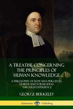 A Treatise Concerning the Principles of Human Knowledge