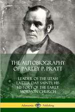 The Autobiography of Parley P. Pratt