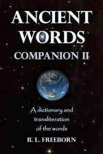 Ancient Words Companion II