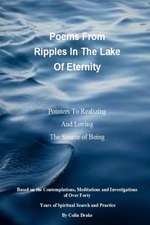 Poems From Ripples In The Lake Of Eternity