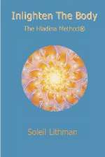 Inlighten the Body - The Hladina Method