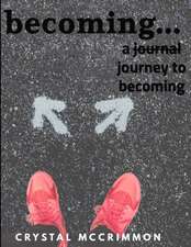 becoming...