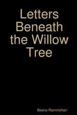 Letters Beneath the Willow Tree