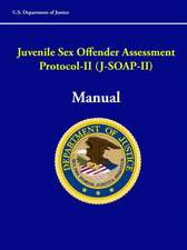 Juvenile Sex Offender Assessment Protocol-II (J-SOAP-II) Manual