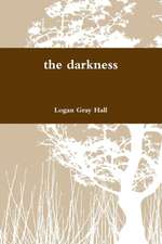 the darkness