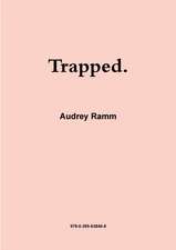 Trapped.